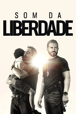 Som da Liberdade Torrent (2023) Dual Áudio 5.1