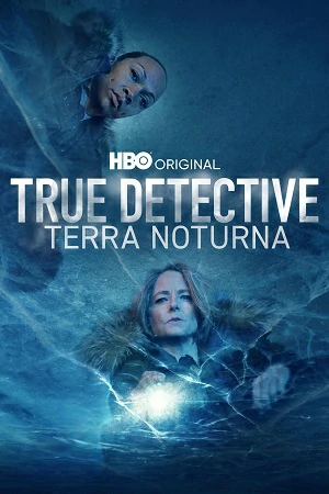 True Detective 4ª Temporada Torrent (2024) Dual Áudio 5.1