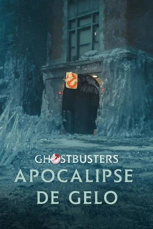 Ghostbusters: Apocalipse de Gelo Torrent (2024) Dual Áudio 5.1