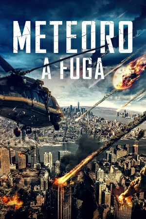 Meteoro: A Fuga Torrent (2021) Dual Áudio 5.1
